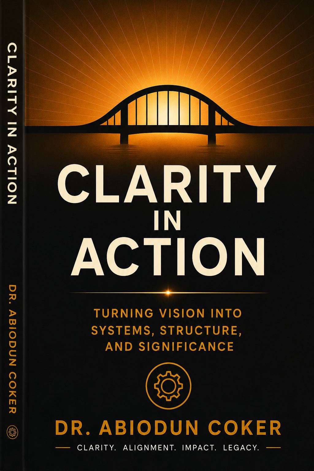Cover of Clarity in Action by Dr. Abiodun Coker