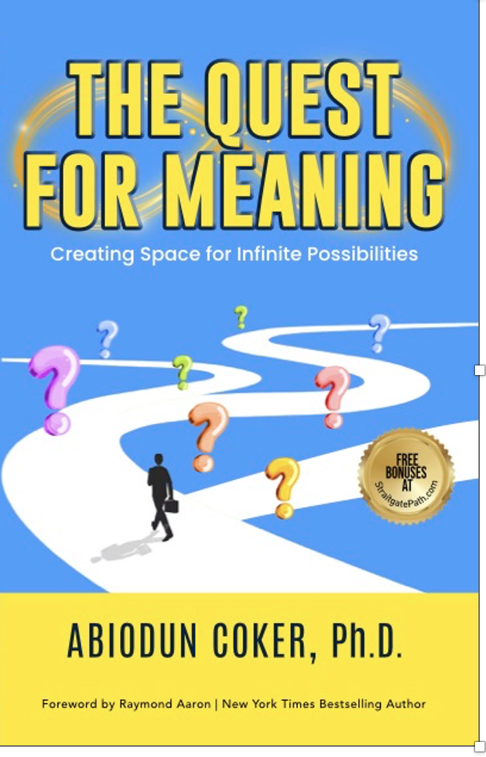 Cover of The Quest for Meaning: Creating Space for Infinite Possibilities